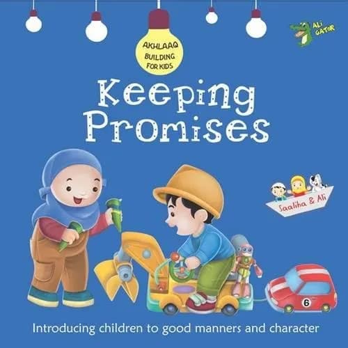 Akhlaaq Building Series-Keeping Promises