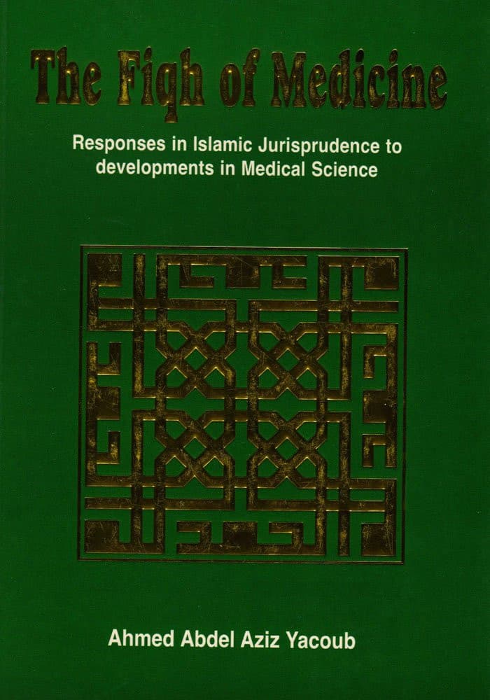 The Fiqh Of Medicine