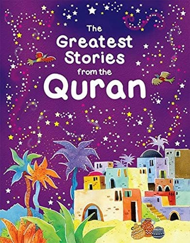 The Greatest Stories From The Quran (HB)
