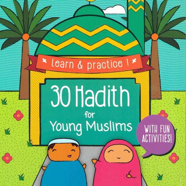 30 Hadith for Young Muslims