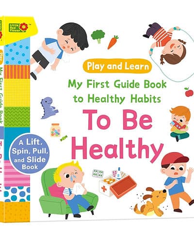 My First Guide book to Healthy Habits-To Be Healthy