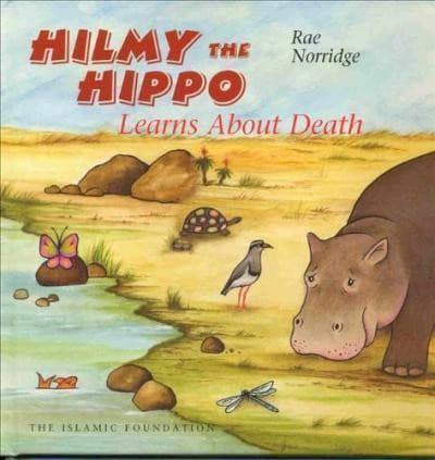 Hilmy The Hippo Learns About Death