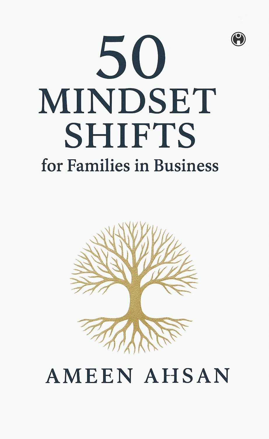 50 Mindset Shifts for Families in Business