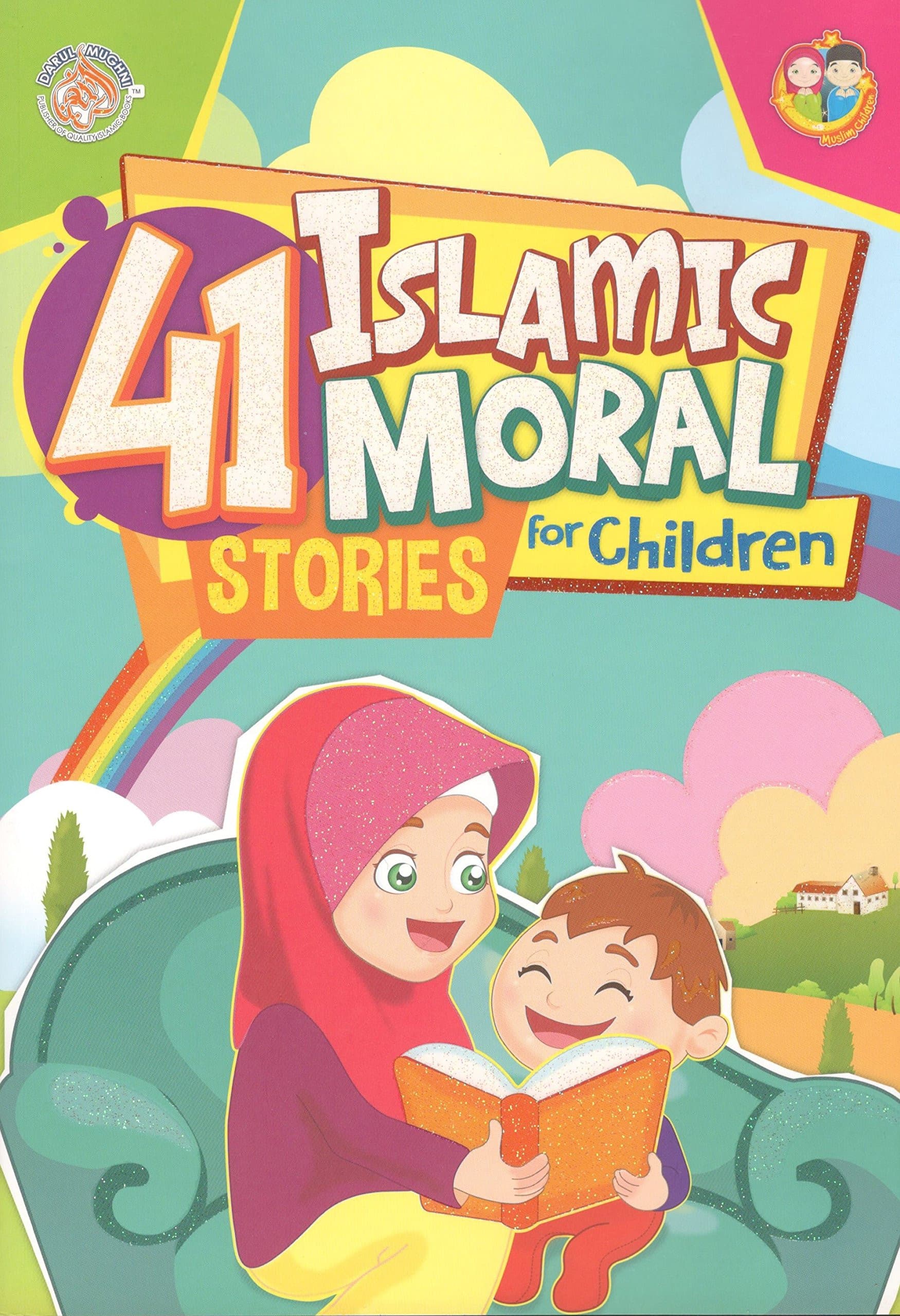 41 Islamic Moral Stories For Children