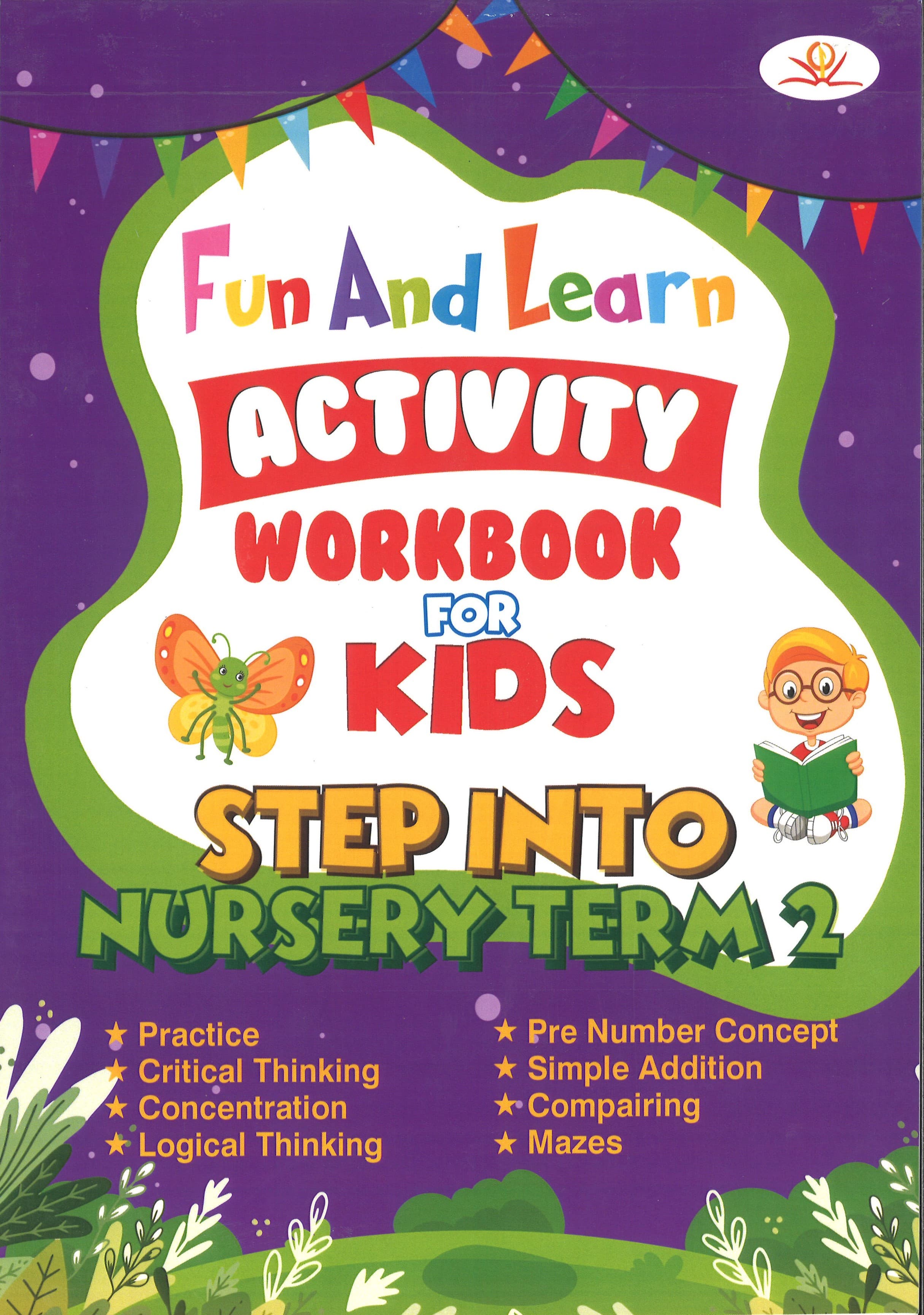 Fun And Learn Activity WorkBOOK For Kids Step Into Nursery Term 2