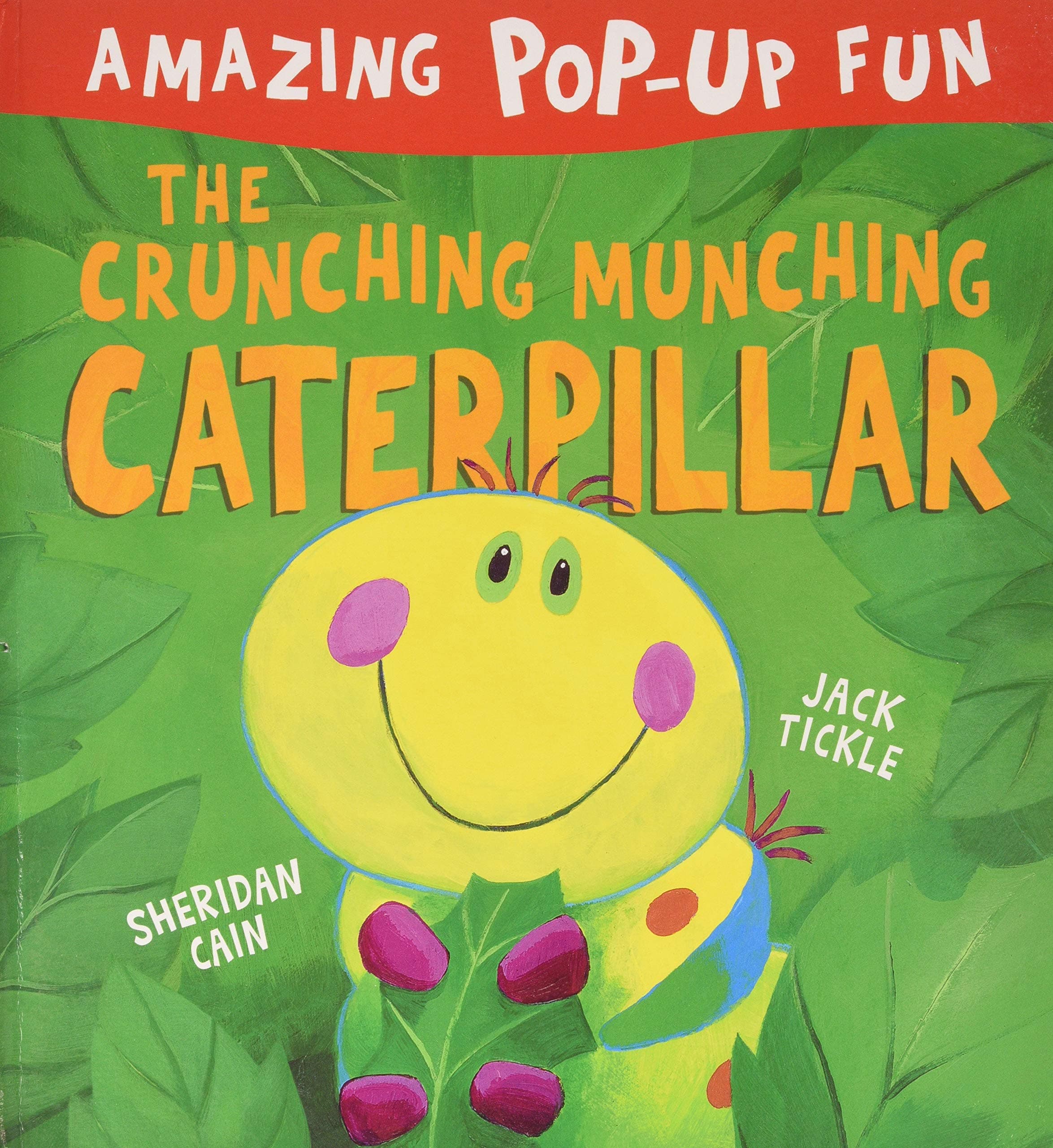 Amazing Pop-Up Fun The Crunching Munching Caterpillar