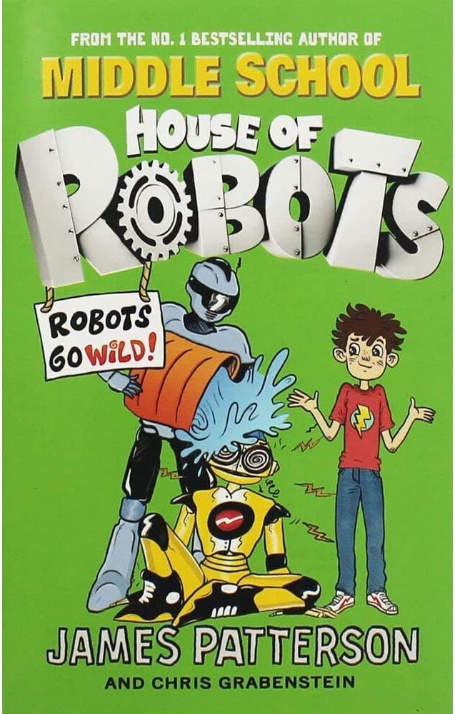 House of Robots Robots Go Wild!