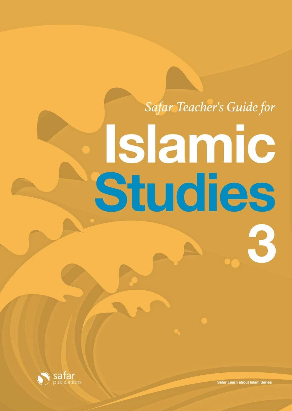 Safar-Teachers Guide For Islamic Studies - 3