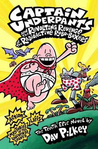 Captain Underpants and the Revenge of the Radioative Robo Boxers