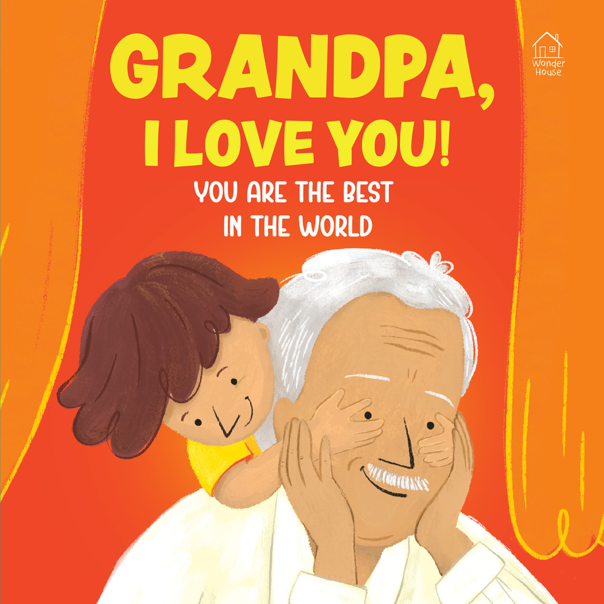 Grandpa, I Love You! You are the Best In The World