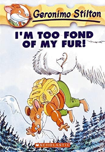 Geronimo Stilton 4 I'm Too Fond of My Fur