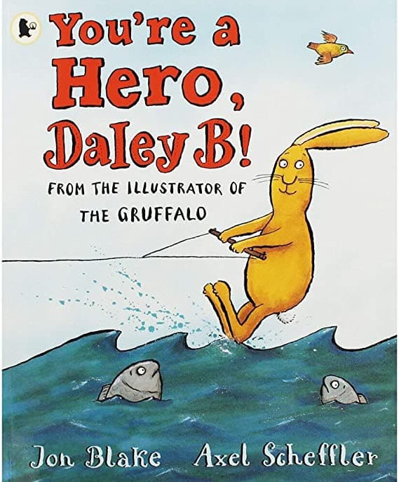 You're A Hero Daley B