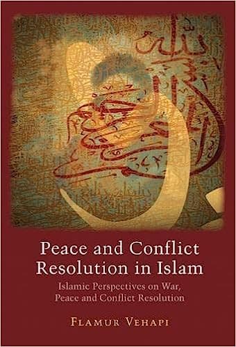 Peace And Conflict Resolution In Islam