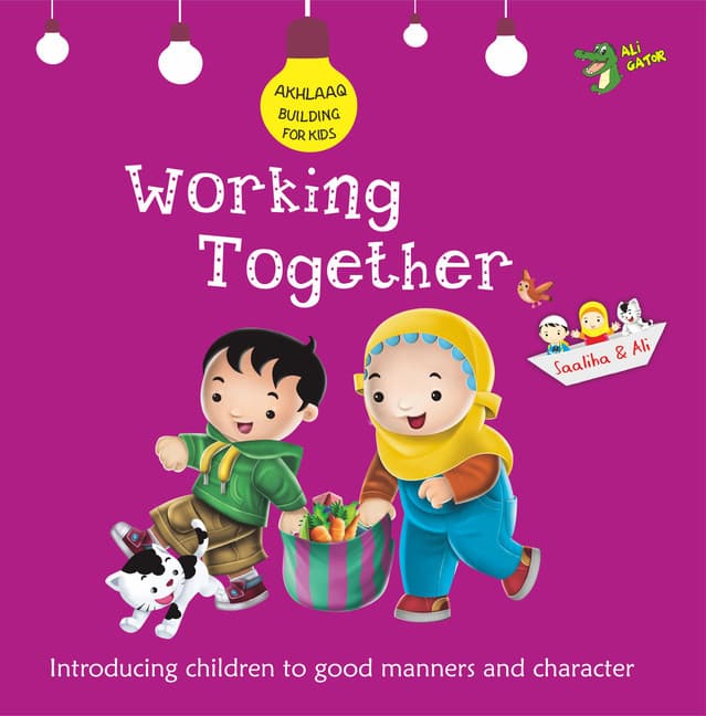 Akhlaaq Building Series-Working Together