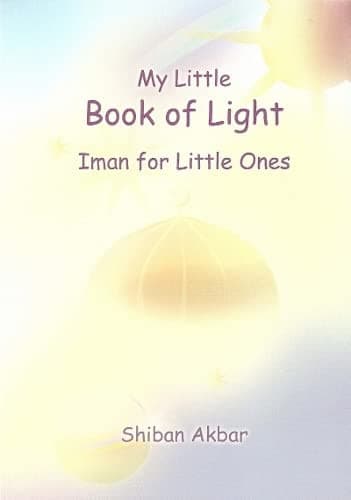 My Little Book Of Light; iman For Little Ones