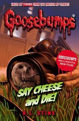 Goosebumps Horrorland Say Cheese and Die