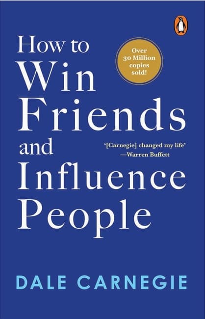 How to Win Friends and Influence People