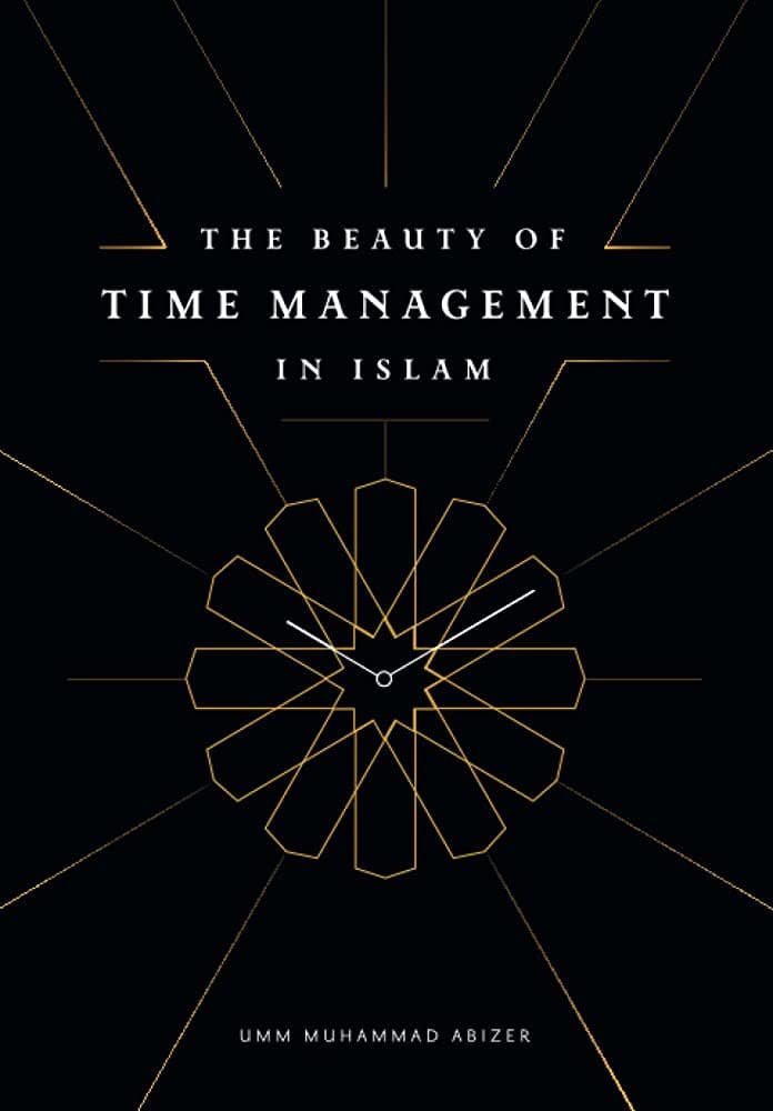The Beauty Of Time Management In Islam
