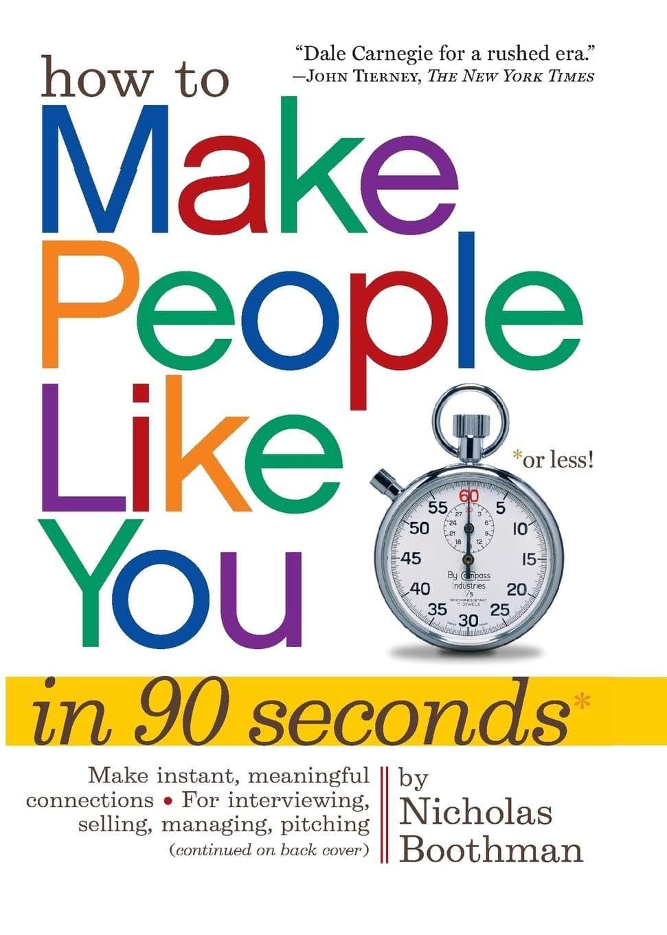 How to Make People Like You in 90 Seconds or Less