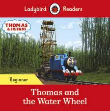 Ladybird Readers Beginner Level Thomas the Tank Engine Thomas and the Water