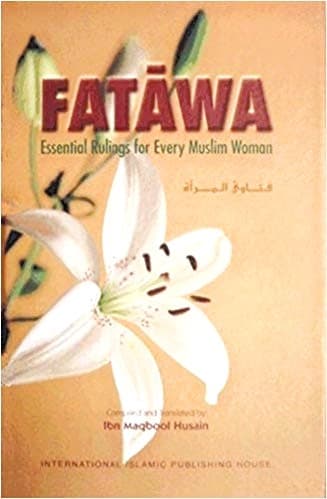Fatawa - Essential Rulings Every Women