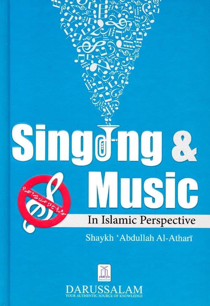 Singing & Music an Islamic Perspective