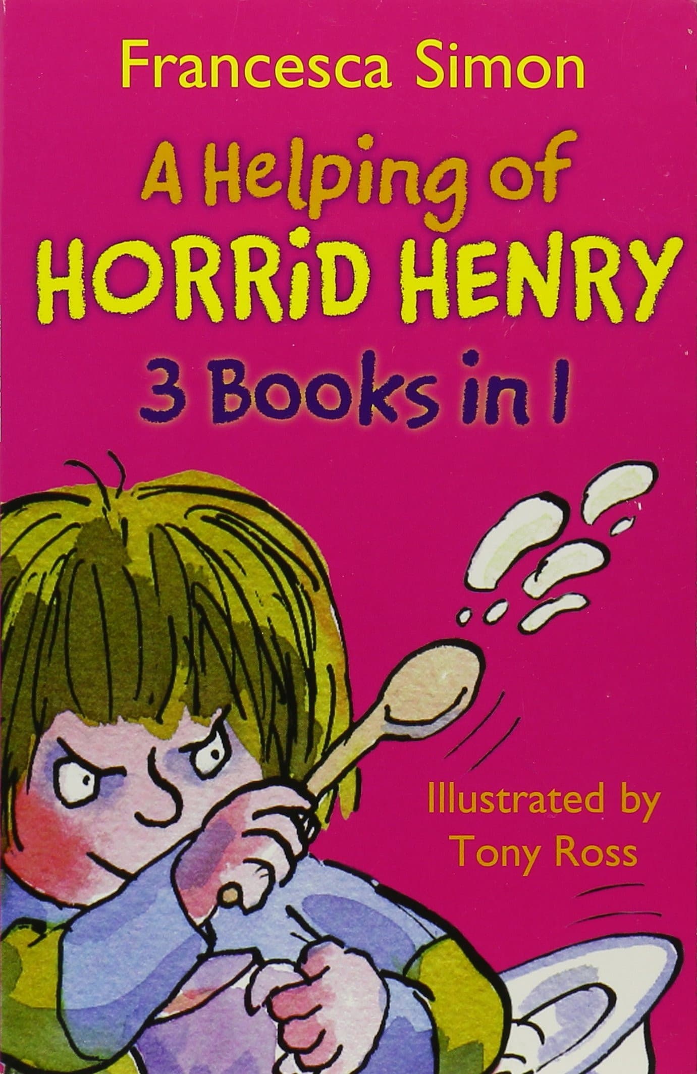 Horrid Henry 3 in 1 Helping of Horrid Henry