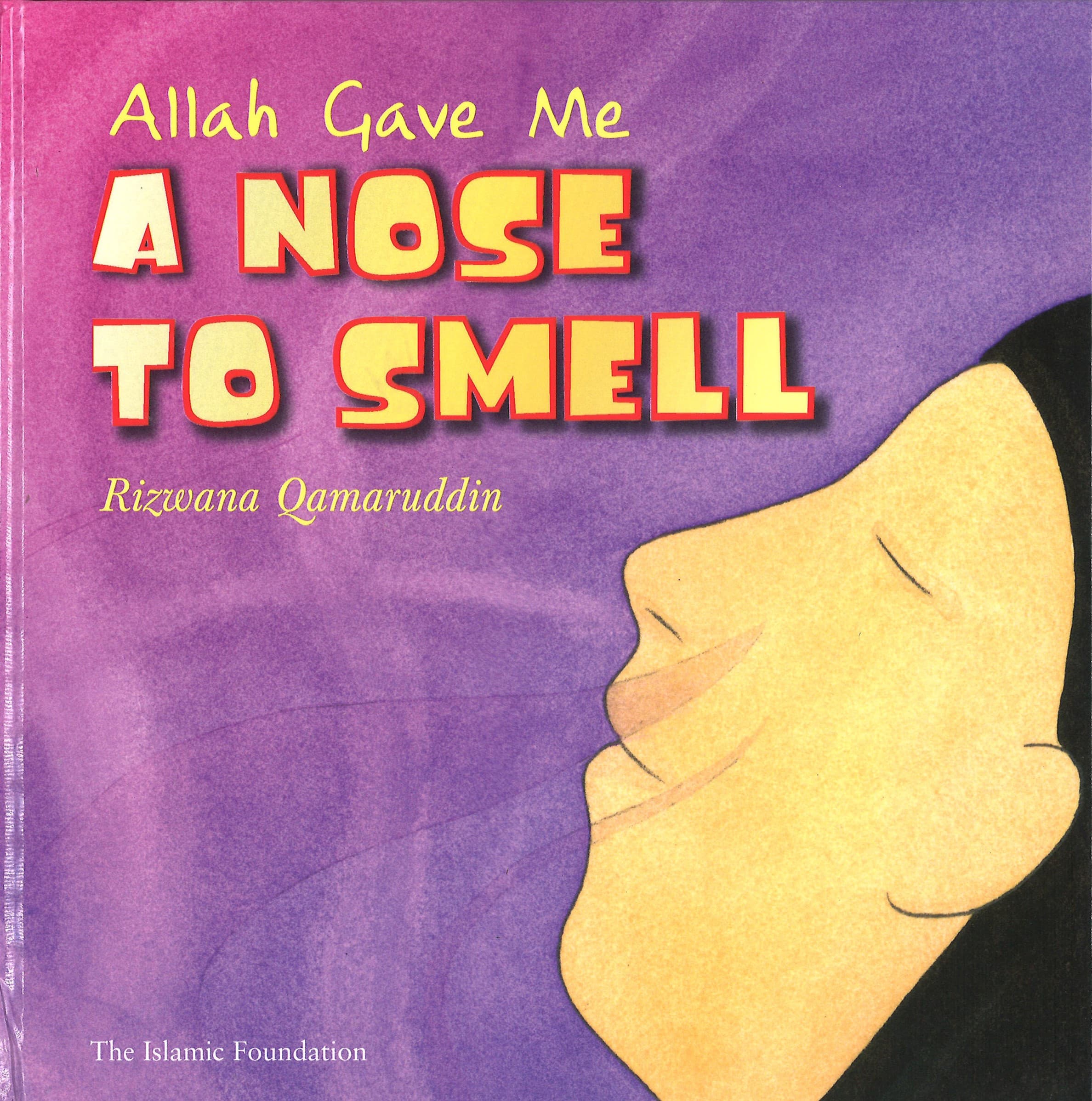 Allah Gave Me A Nose To Smell