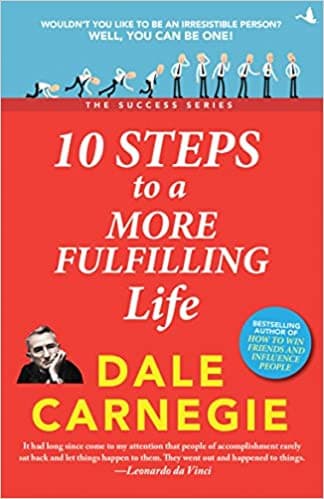10 Steps To A More Fulfilling