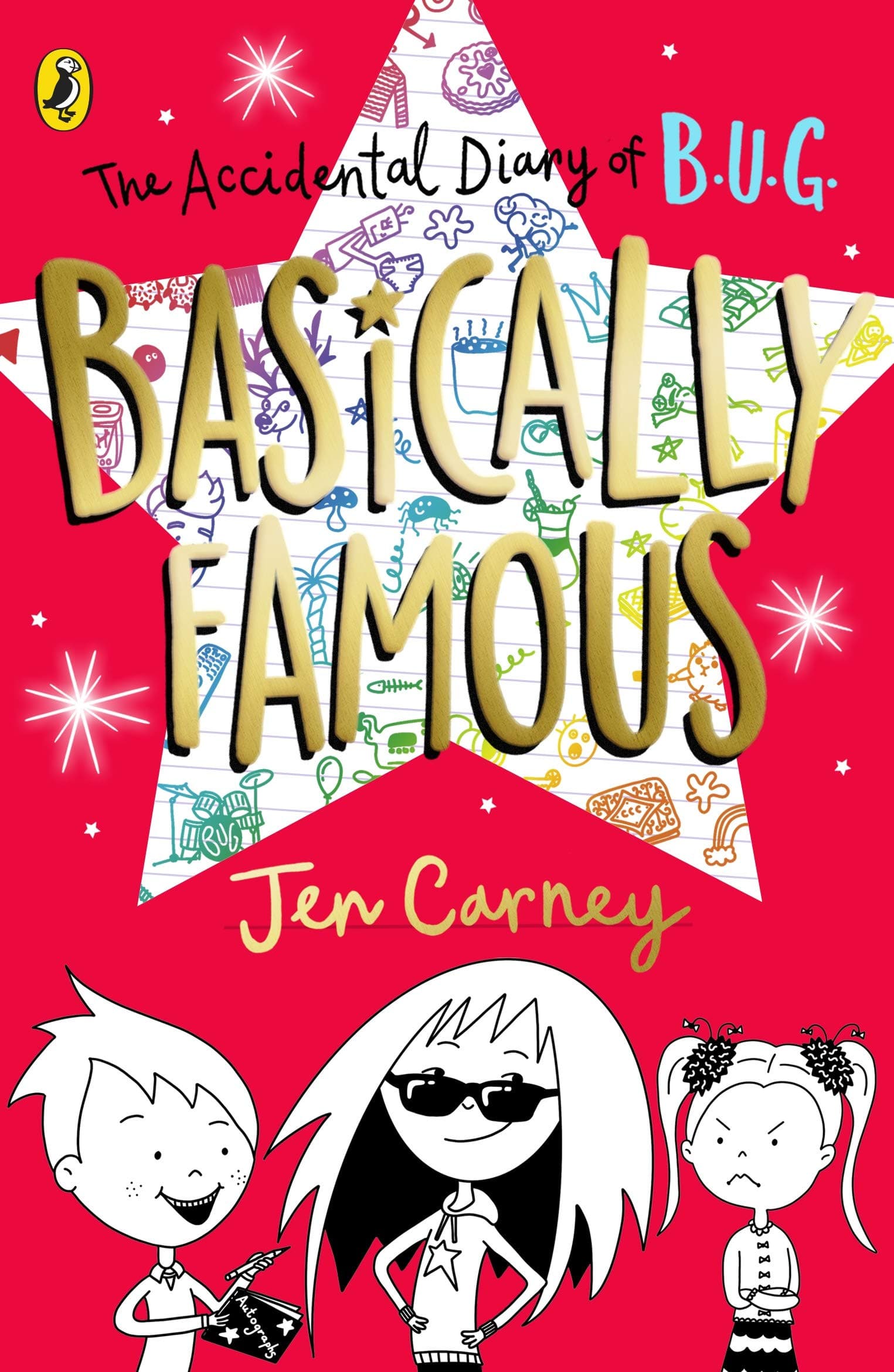 The Accidental Diary of B.U.G.: Basically Famous