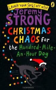 Christmas Chaos for the Hundred Mile An Hour Dog
